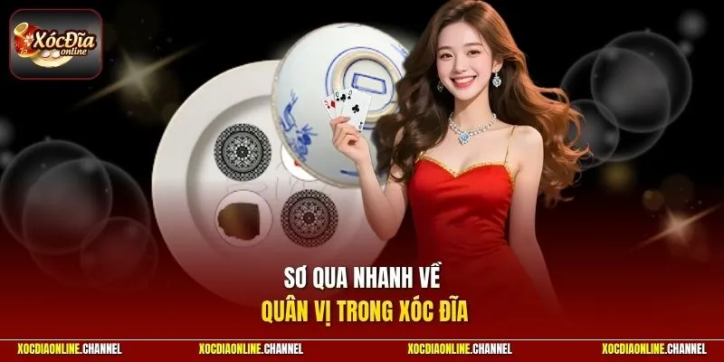 Sơ qua nhanh về quân vị trong xóc đĩa