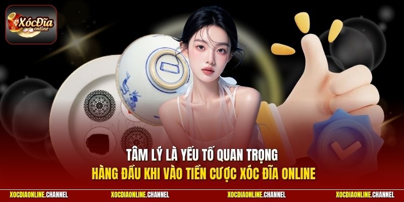 Tâm lý ổn định là yếu tố quan trọng giúp hội viên duy trì hiệu quả khi tham gia Xóc Đĩa Online