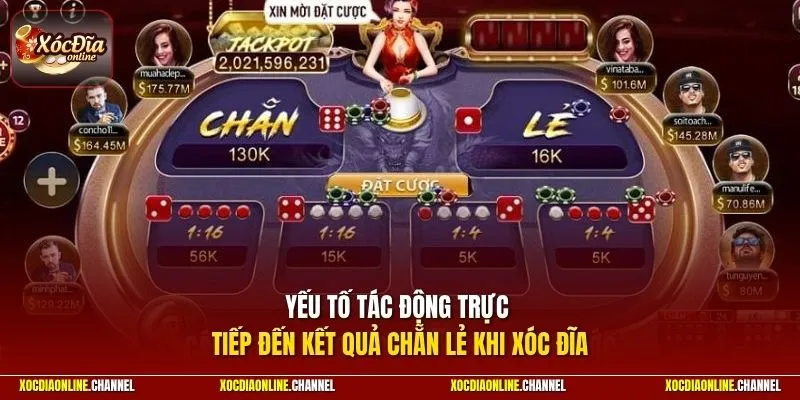 Yếu tố tác động trực tiếp đến kết quả chẵn lẻ khi xóc đĩa